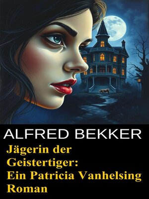 cover image of Jägerin der Geistertiger